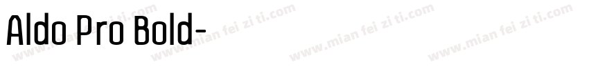 Aldo Pro Bold字体转换